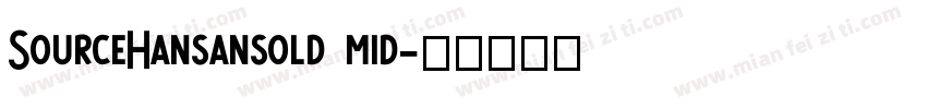 SourceHansansold mid字体转换